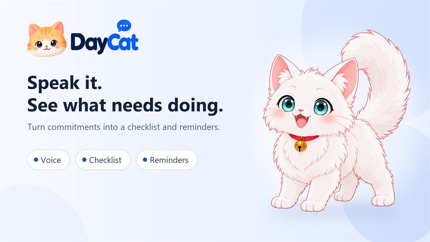 DayCat: Speak it. See what needs doing.